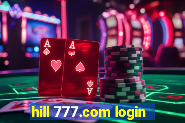 hill 777.com login